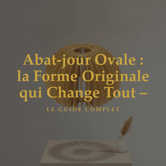 Abat-jour Ovale - la Forme Originale qui Change Tout - Grain Light
